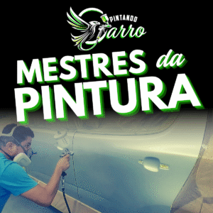 Pintando Carro - Mestres da Pintura Automotiva